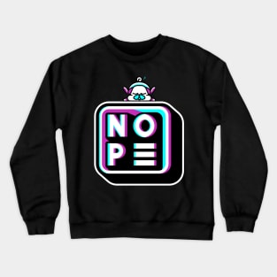 Nope Crewneck Sweatshirt